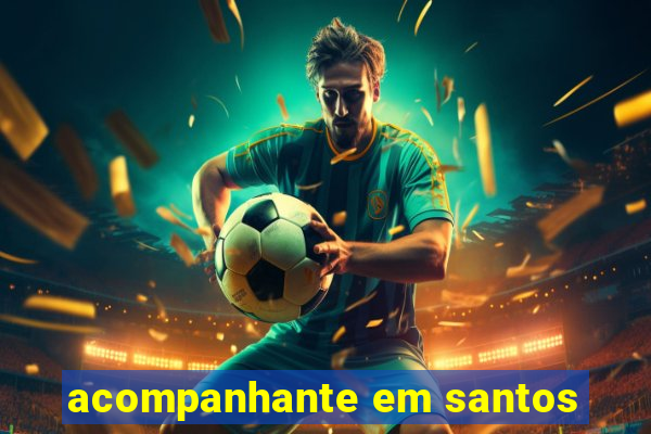 acompanhante em santos